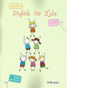 English for kids. Caiet de lucru pentru clasa a IV-a (editie 2015)