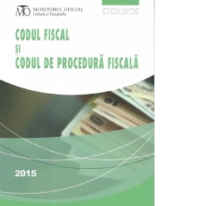 Codul fiscal si codul de procedura fiscala 2015