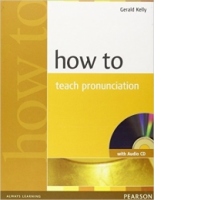 How To Teach Pronunciation (Book with Audio CD)