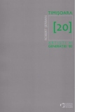 Timisoara 20 - Artisti ai generatiei 80 (editia a doua)