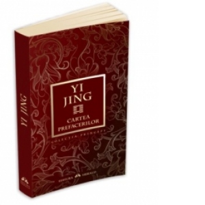 Yi-Jing - Cartea prefacerilor