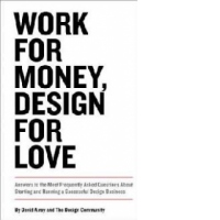 Work for Money, Design for Love