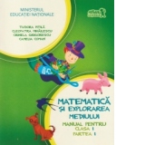 Matematica si explorarea mediului. Manual pentru clasa I, partea I (contine CD)