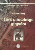 Teorie si metodologie geografica