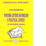 Writing letters in english a practical course for intermediate students
