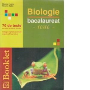Biologie - Bacalaureat - Teste - clasele 9-10 (editie 2012)