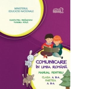 Comunicare in limba romana. Manual pentru clasa a II-a, partea a II-a (contine CD)