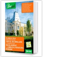 Clasa a XI-a. Pregatire pentru testul de simulare a examenului de bacalaureat la limba si literatura romana