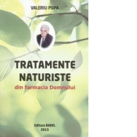 Tratamente naturiste din farmacia Domnului
