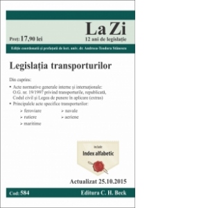 Legislatia transporturilor. Cod 584. Actualizat la 25.10.2015
