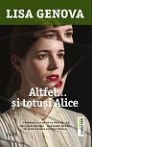 Altfel… si totusi Alice