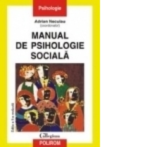 Manual de psihologie sociala (Editia a II-a)