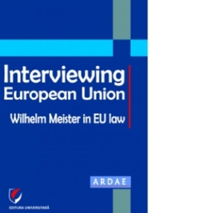 Interviewing European Union. Wilhelm Meister in EU law
