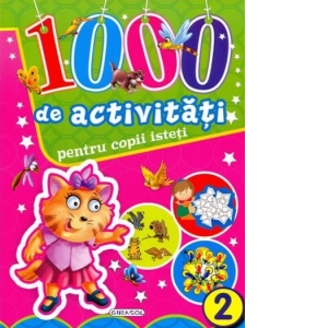 1000 De Activitati Pentru Copii Isteti - Vol. 2