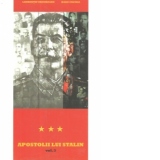 Apostolii lui Stalin vol. 3