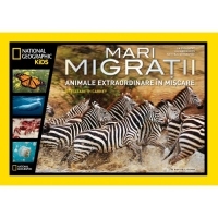 Mari migratii. Animale extraordinare in miscare