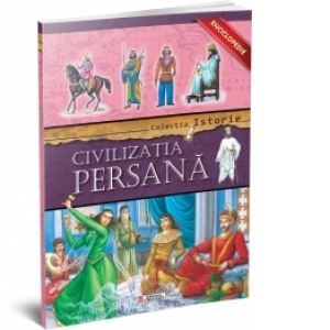 Civilizatia Persana - Enciclopedie