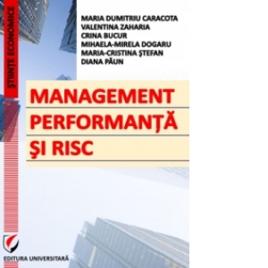 Management, performanta si risc