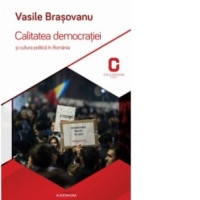 Calitatea democratiei si cultura politica in Romania
