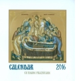 Calendar 2016, cu icoane praznicare