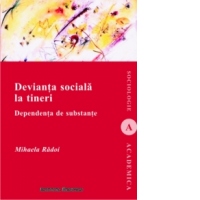 Devianta sociala la tineri. Dependenta de substante