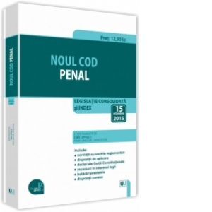 Noul Cod penal. Legislatie consolidata si index - 15 octombrie 2015