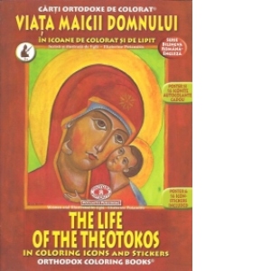 Carti ortodoxe de colorat - Viata Maicii Domnului in icoane de colorat si de lipit