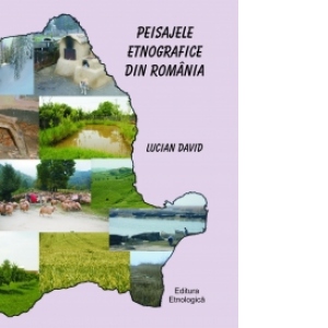 Peisajele etnografice din Romania