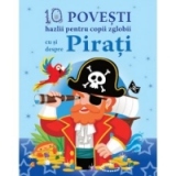 10 POVESTI hazlii pentru copii zglobii cu si despre Pirati