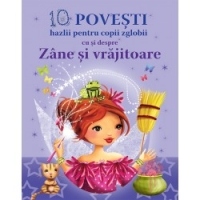 10 POVESTI hazlii pentru copii zglobii cu si despre Zane si vrajitoare