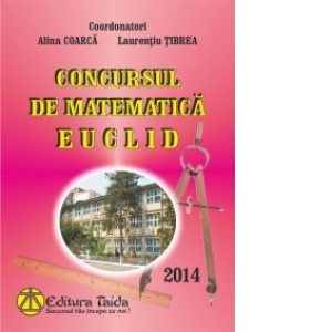Concursul de matematica EUCLID 2014, editia a IX-a, Focsani