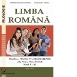 Limba romana. Manual pentru studentii straini din anul pregatitor. Nivel A1-A2 (editia a III-a)