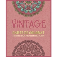 Vintage - Carte de colorat - O selectie incantatoare de modele clasice