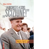 La Bucuresti s-a scris: Sciziune! - Consfatuirea Partidelor Comuniste si Muncitoresti din iunie 1960