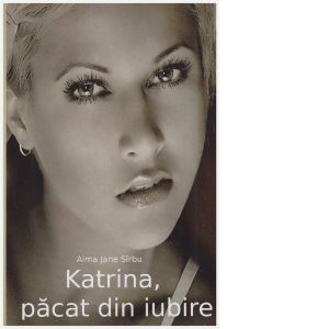 Katrina, pacat din iubire