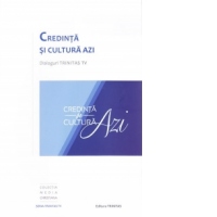 Credinta si cultura azi - Dialoguri Trinitas TV