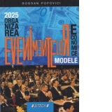 2025. Organizarea evenimentelor economice. Modele