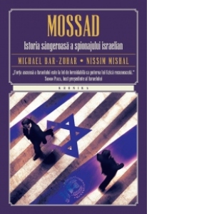 Mossad. Istoria sangeroasa a spionajului israelian (Kronika)