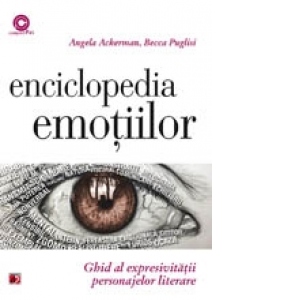 Enciclopedia emotiilor. Ghid al expresivitatii personajelor literare