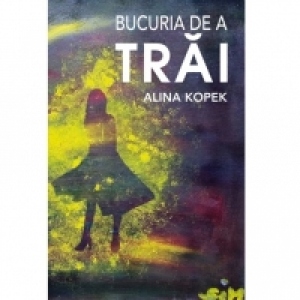 Bucuria de a trai