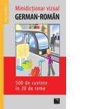 Minidictionar vizual german-roman. 500 de cuvinte in 20 de teme
