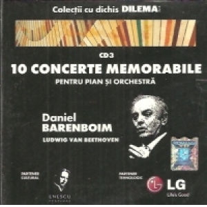 10 Concerte memorabile pentru pian si orchestra : Daniel Barenboim - Ludwig Van Beethoven. CD 3