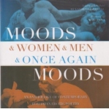 Moods and Women and Man and once again Moods