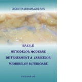 Bazele metodelor moderne de tratament a varicelor membrelor inferioare