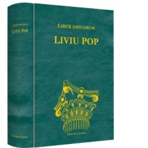 Liber Amicorum Liviu Pop. Reforma dreptului privat roman in contextul federalismului juridic European