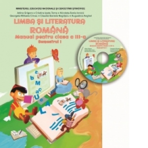Limba si literatura romana. Manual pentru clasa a III-a, semestrul I (contine CD)
