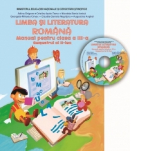 Limba si literatura romana. Manual pentru clasa a III-a, semestrul al II-lea (contine CD)