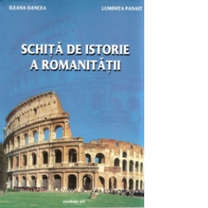 Schita de istorie a romanitatii