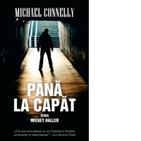 Pana la capat (seria Mickey Haller)