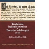 Traducerile legislatiei austriece in Bucovina habsburgica (1775-1918)